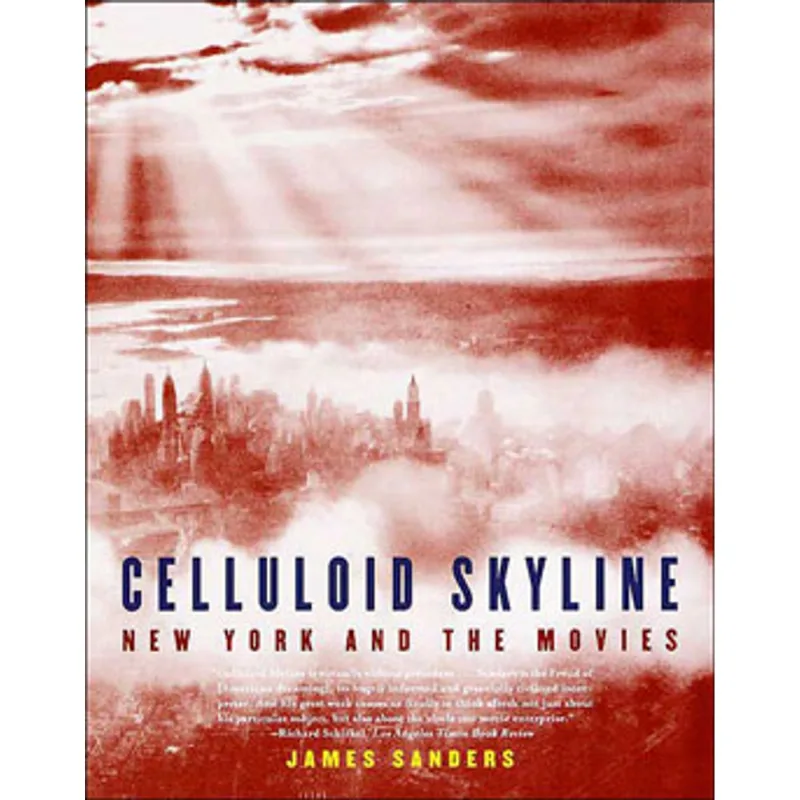 CELLULOID SKYLINE - NEW YORK AND THE MOVIES