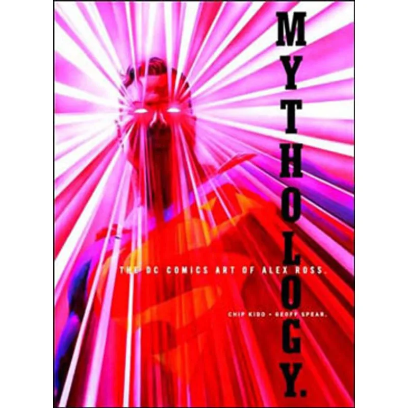 MYTHOLOGY - THE DC COMICS ART OF ALEX ROSS