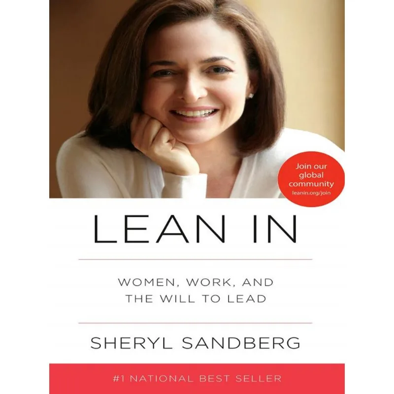 LEAN IN - WORK AND THE WILL TO LEAD