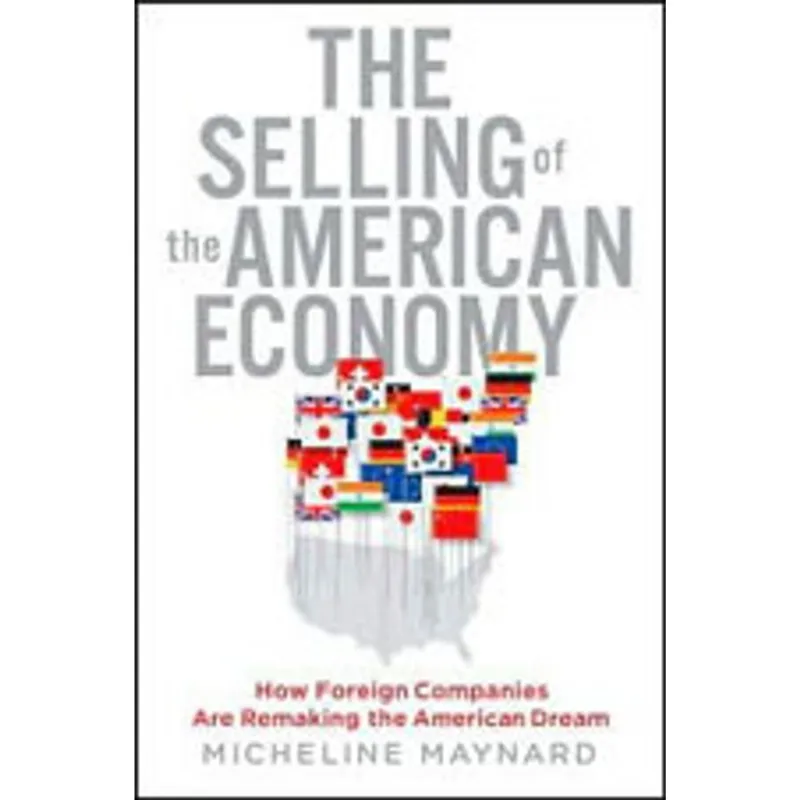 SELLING OF THE AMERICA ECONOMY, THE