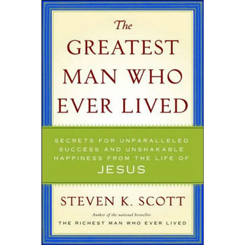 GREATEST MAN WHO EVER LIVED, THE