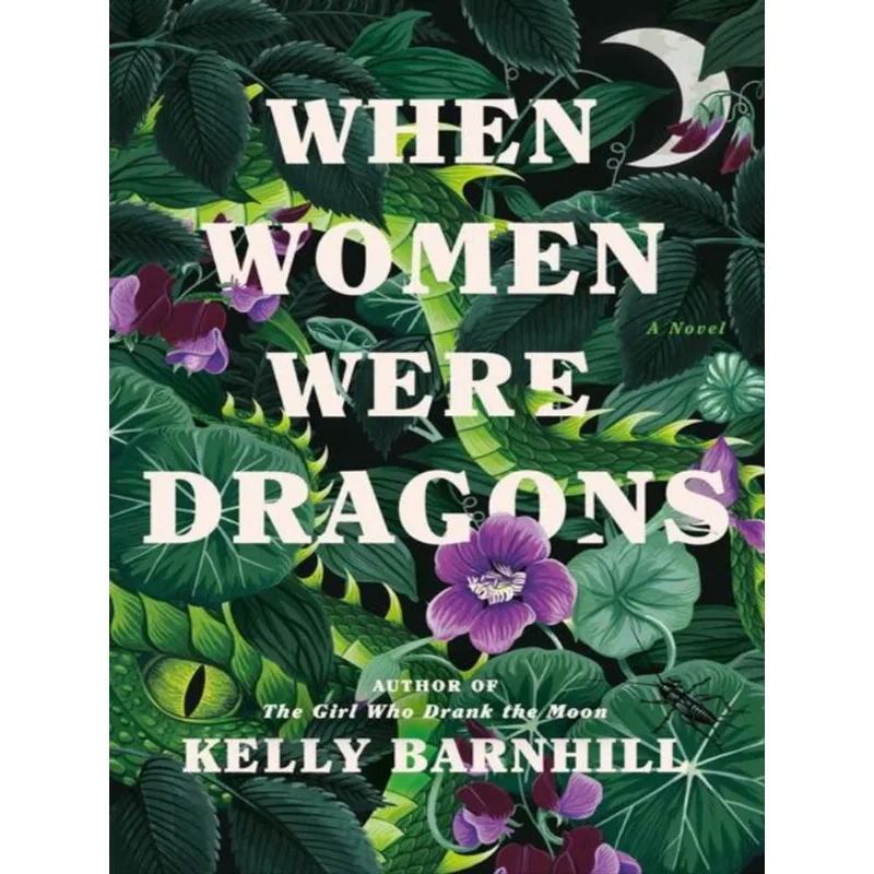 WHEN WOMEN WERE DRAGONS
