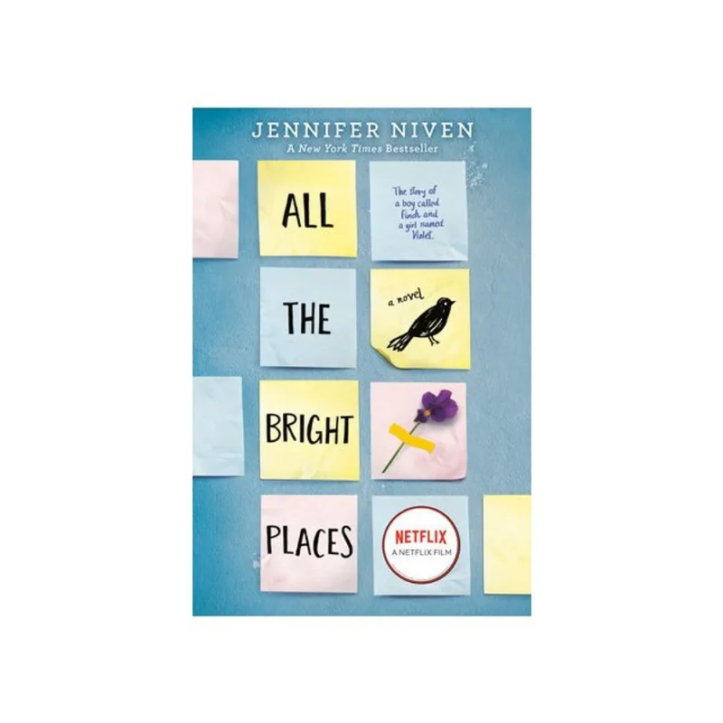 ALL THE BRIGHT PLACES - A NOVEL