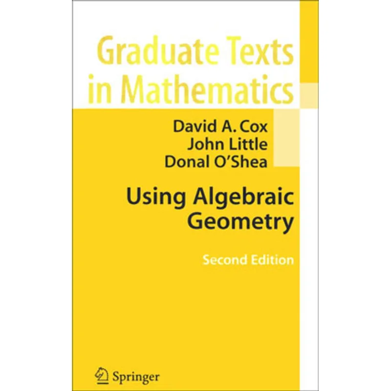 USING ALGEBRAIC GEOMETRY - 2ND EDITION