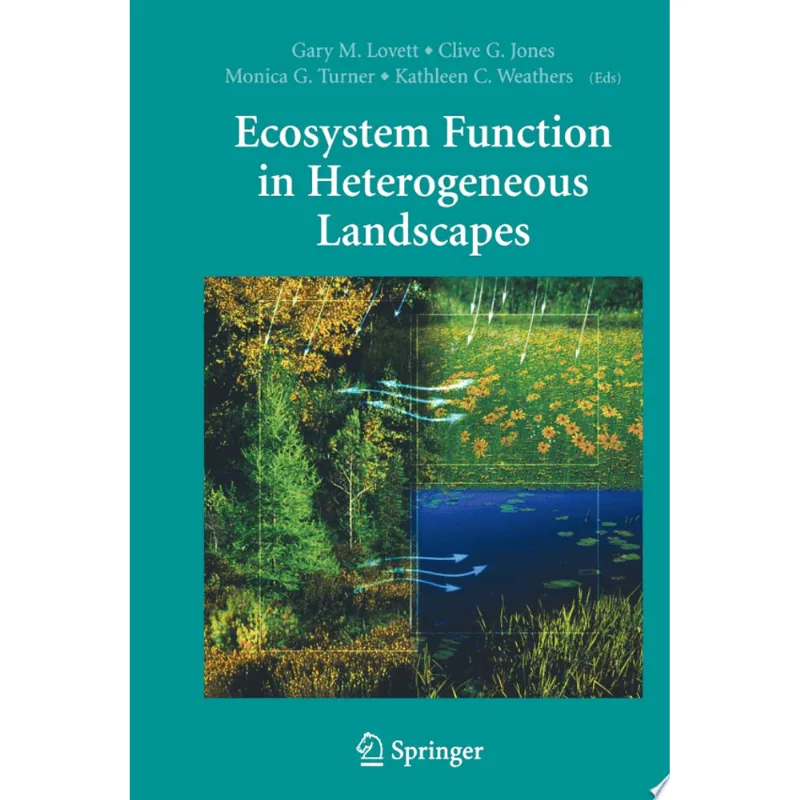 ECOSYSTEM FUNCTION IN HETEROGENOUS LANDSCAPES