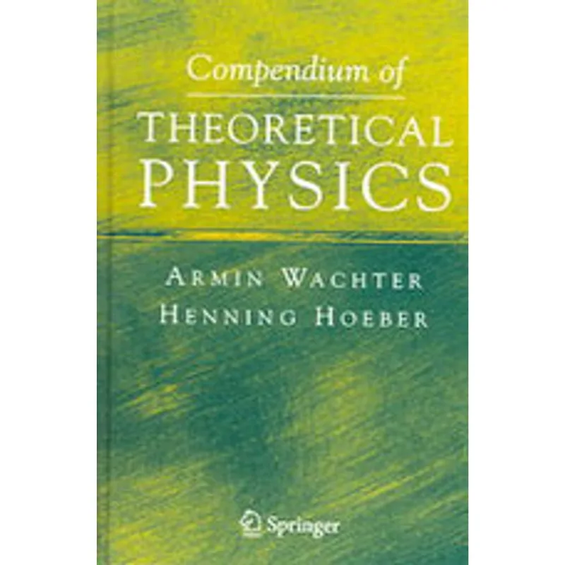 COMPENDIUM OF THEORETICAL PHYSICS