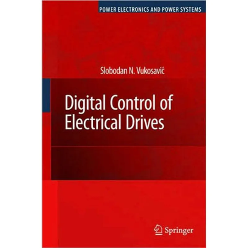 DIGITAL CONTROL OF ELECTRICAL DRIVES