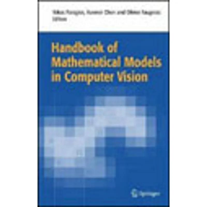 HANDBOOK OF MATHEMATICAL MODELS IN COMPUTER VISION