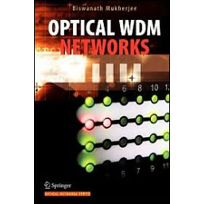 OPTICAL WDM NETWORKS