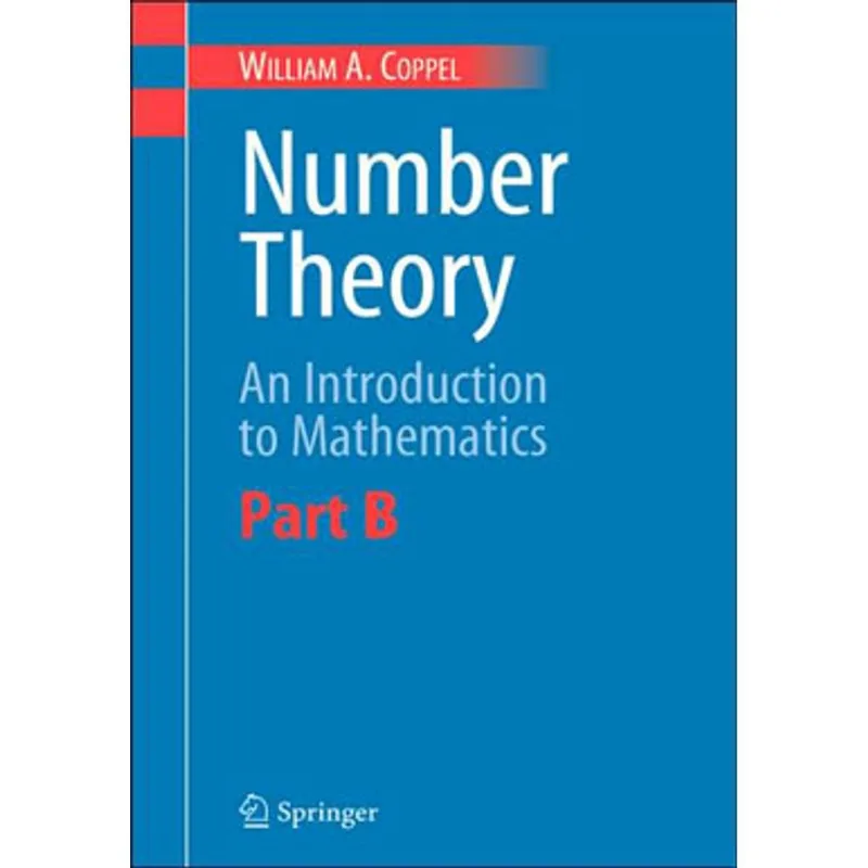 NUMBER THEORY: AN INTRODUCTION TO MATHEMATICS PART B