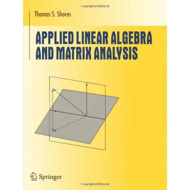 APPLIED LINEAR ALGEBRA AND MATRIX ANALYSIS