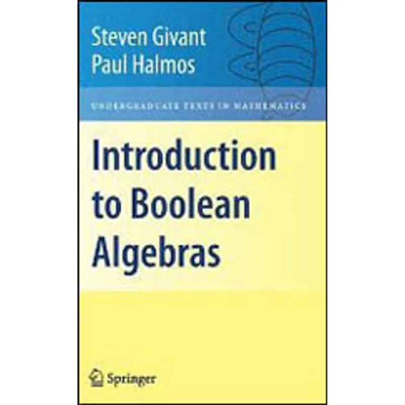 INTRODUCTION TO BOOLEAN ALGEBRAS