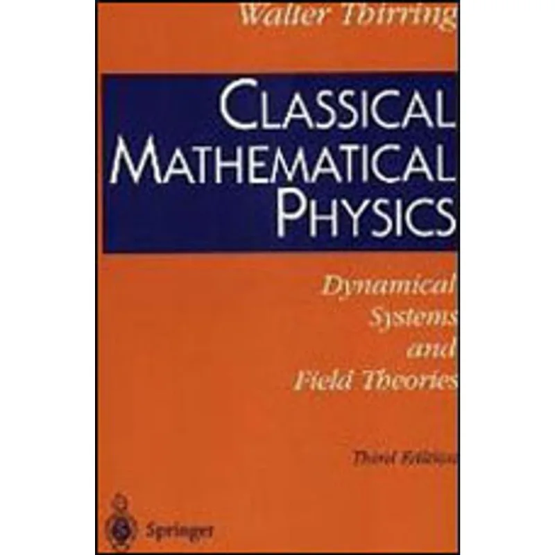 CLASSICAL MATHEMATICAL PHYSICS
