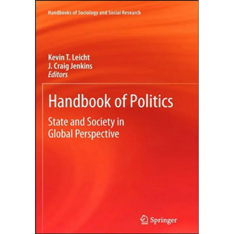 HANDBOOK OF POLITICS - STATE AND SOCIETY IN GLOBAL PERSPECTIVE