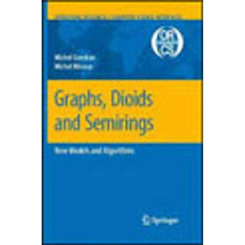 GRAPHS, DIOIDS AND SEMIRINGS