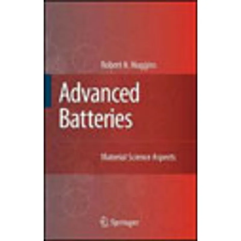 ADVANCED BATTERIES - MATERIAL SCIENCE ASPECTS