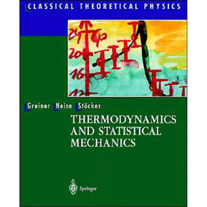 THERMODYNAMICS AND STATISTICAL MECHANICS