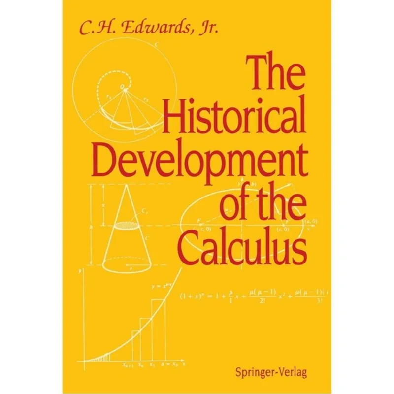 HISTORICAL DEVELOPMENT OF THE CALCULUS, THE
