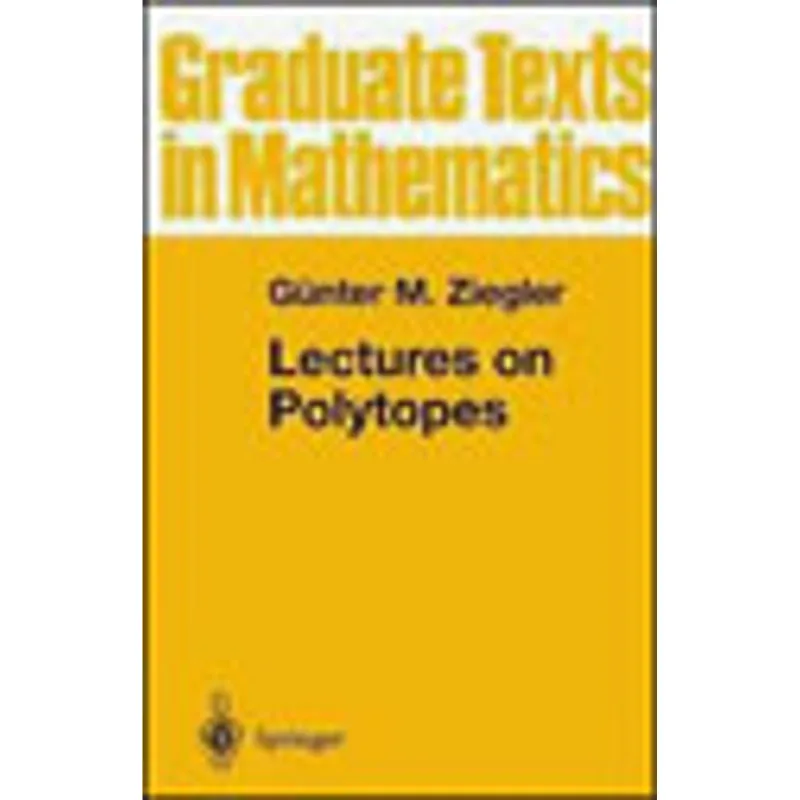 LECTURES ON POLYTOPES