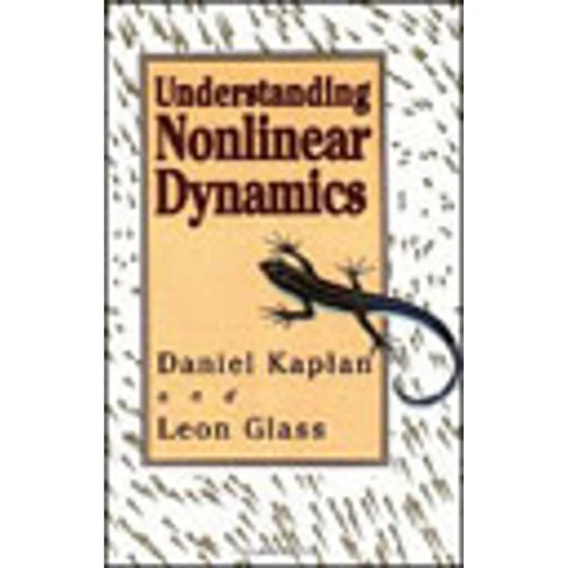 UNDERSTANDING NONLINEAR DYNAMICS