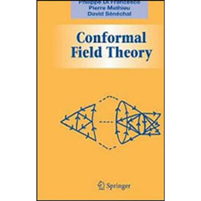 CONFORMAL FIELD THEORY