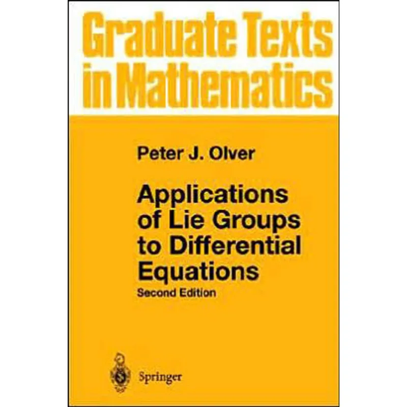 APPLICATIONS OF LIE GROUPS TO DIFFERENTIAL EQUATIONS