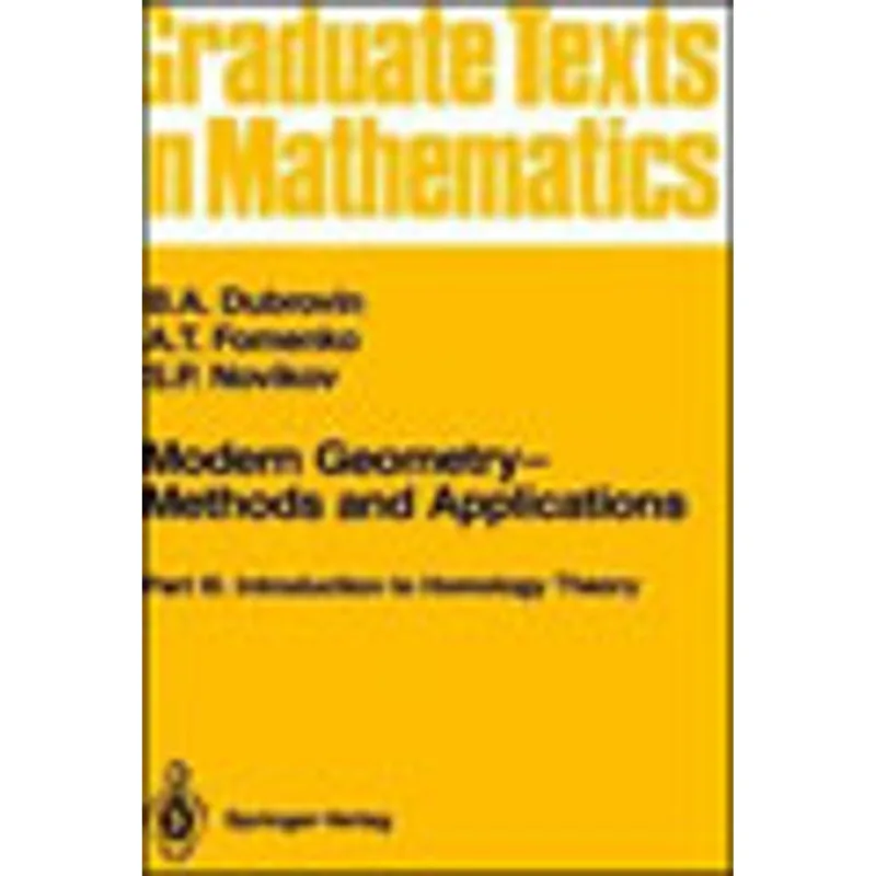 MODERN GEOMETRY - METHODS AND APPLICATIONS - PART III - INTRODUCTION TO HOMOLOGY THEORY