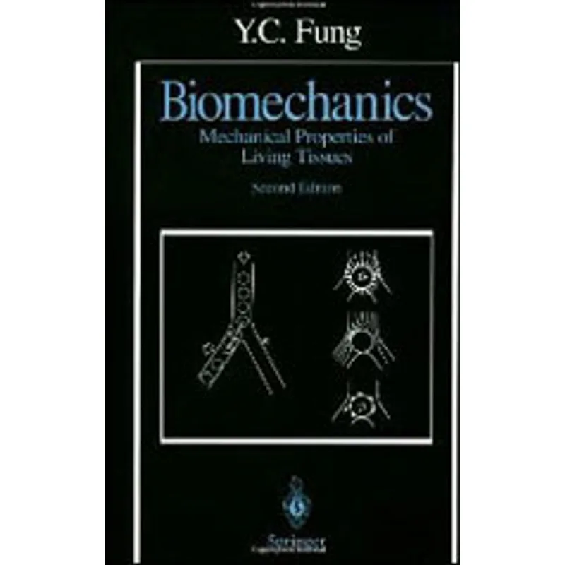 BIOMECHANICS - MECHANICAL PROPERTIES OF LIVING TISSUES