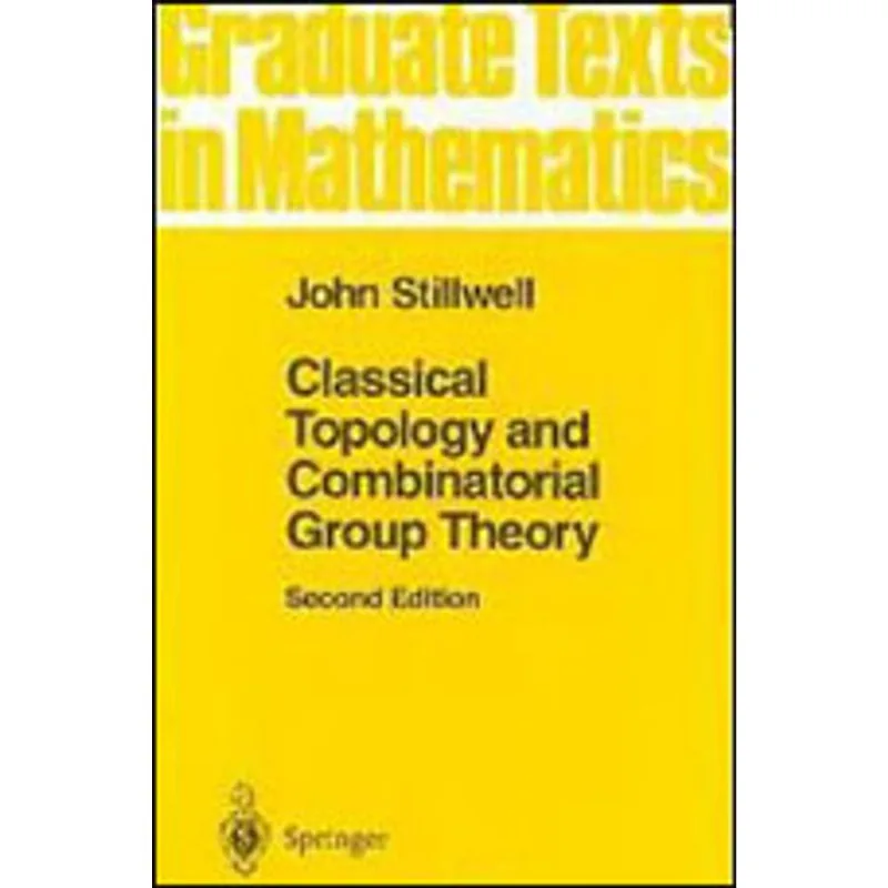CLASSICAL TOPOLOGY AND COMBINATORIAL GROUP THEORY