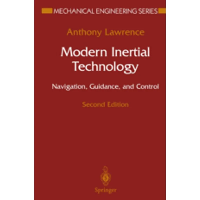 MODERN INERTIAL TECHNOLOGY - NAVIGATION, GUIDANCE, AND CONTROL