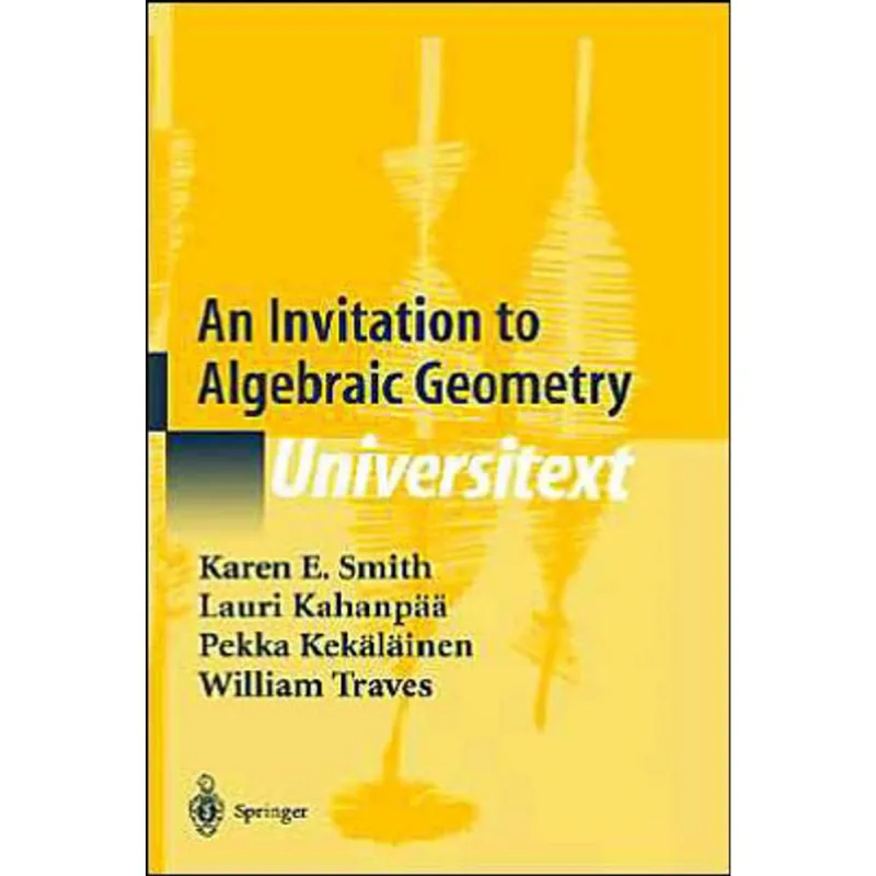 INVITATION TO ALGEBRAIC GEOMETRY, AN