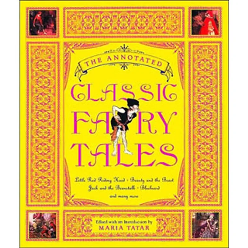 THE ANNOTATED CLASSIC FAIRY TALES