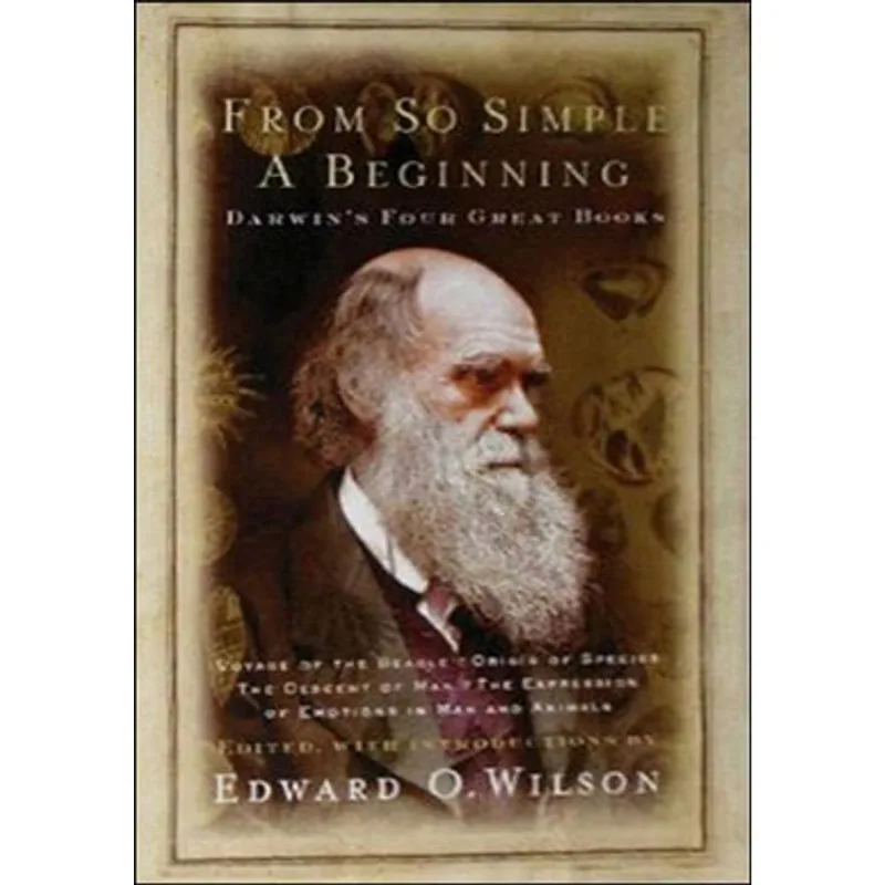 FROM SO SIMPLE A BEGINNING - DARWIN'S FOUR GREAT BOOKS