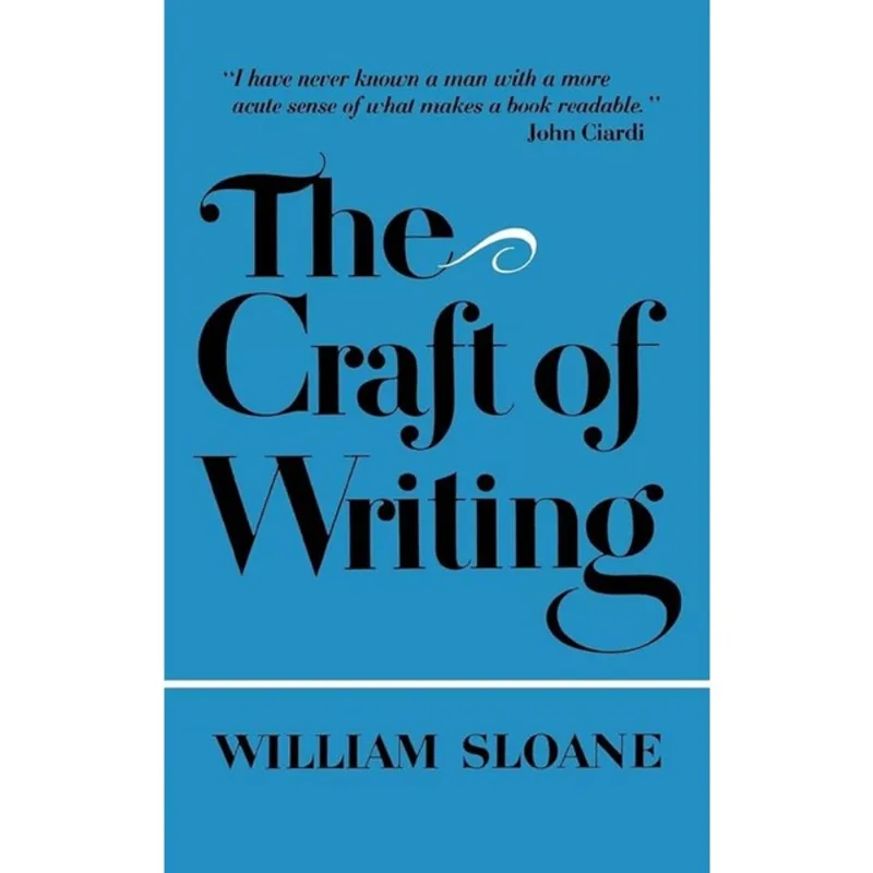 CRAFT OF WRITING, THE