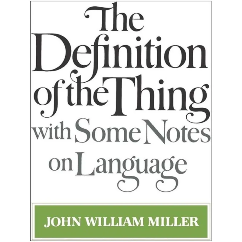 DEFINITION OF THE THING, THE