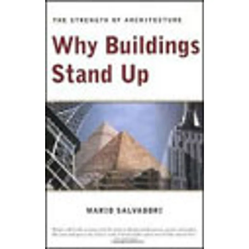 WHY BUILDINGS STAND UP