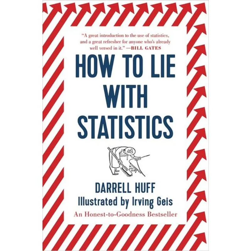 HOW TO LIE WITH STATISTICS