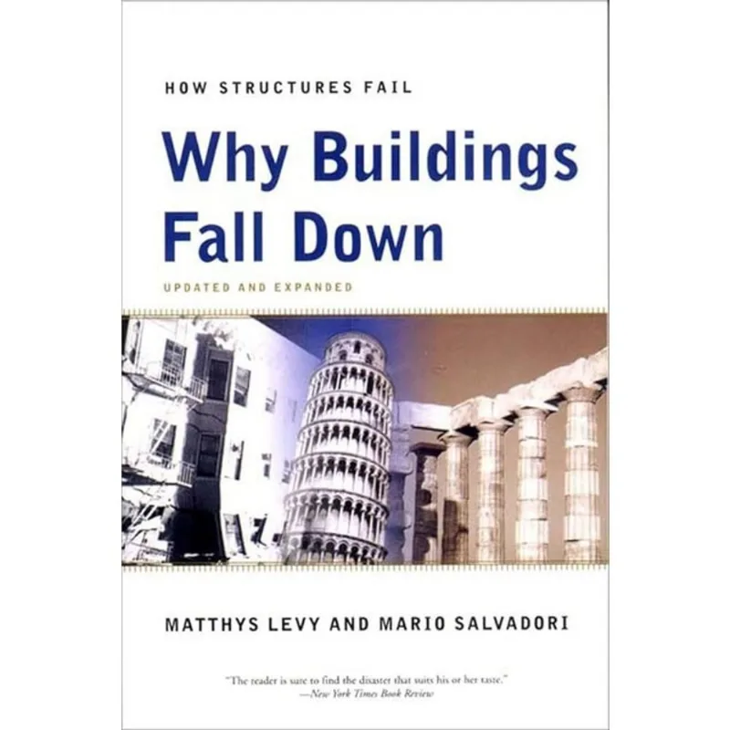 WHY BUILDINGS FALL DOWN