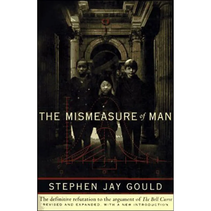 MISMEASURE OF MAN