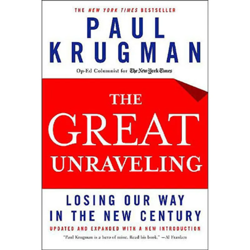 GREAT UNRAVELING - LOSING OUR WAY IN THE NEW CENTU
