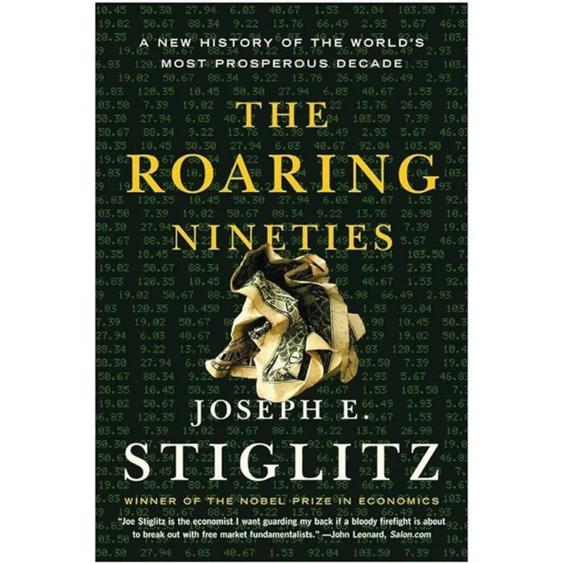 ROARING NINETIES: A NEW HISTORY OF THE WORLD'S MOS