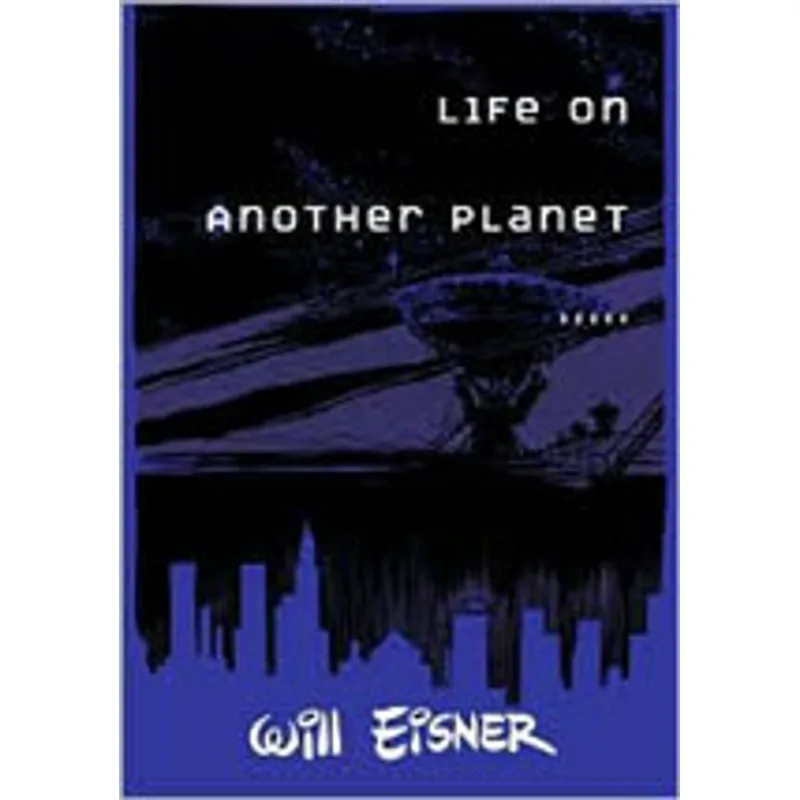 LIFE ON ANOTHER PLANET