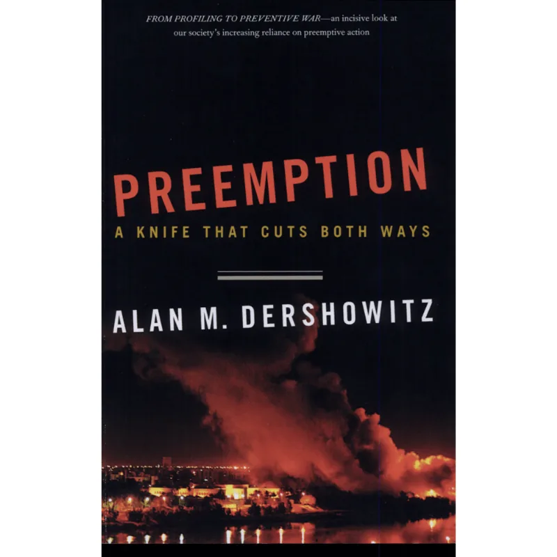PREEMPTION - A KNIFE THAT CUTS BOTH WAYS