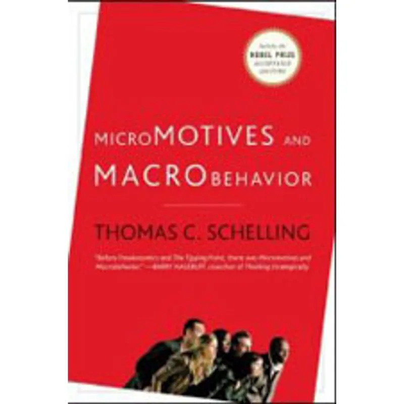 MICROMOTIVES AND MACROBEHAVIOR