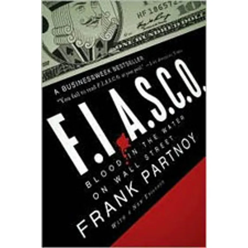 FIASCO - BLOOD IN THE WATER ON WALL STREET