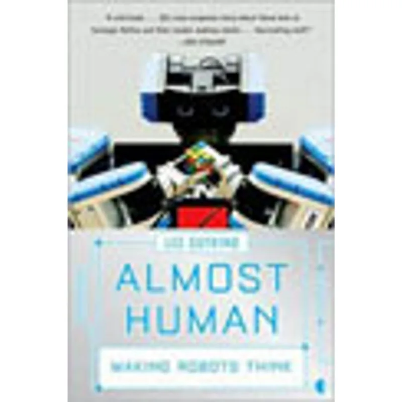 ALMOST HUMAN - MAKING ROBOTS THINK