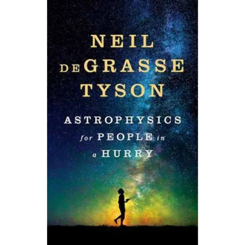 ASTROPHYSICS FOR PEOPLE IN A HURRY