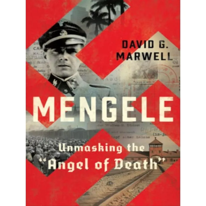 MENGELE - UNMASKING THE ANGEL OF DEATH