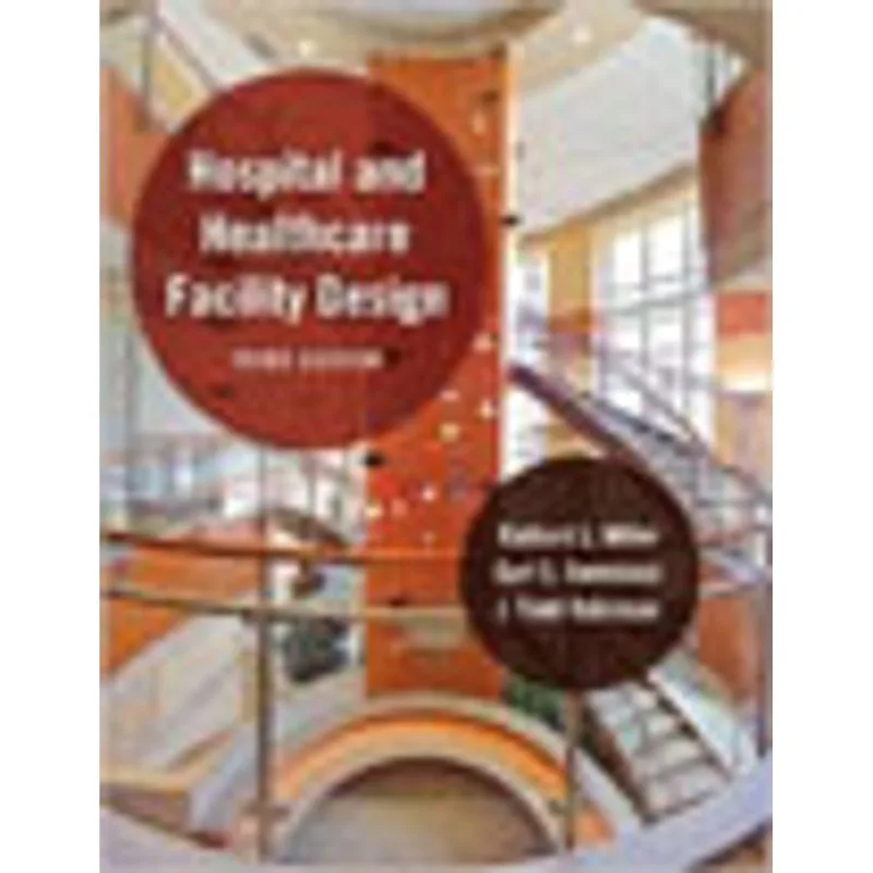 HOSPITAL AND HEALTHCARE FACILITY DESIGN