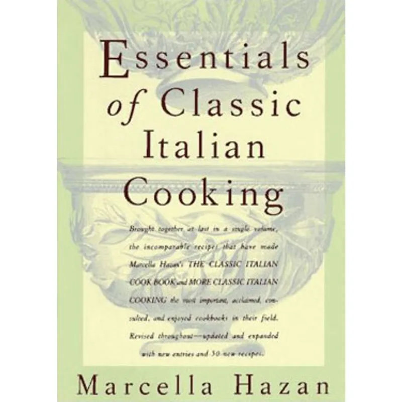 ESSENTIALS OF CLASSIC ITALIAN COOKING